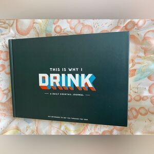 This Is Why I Drink by Easy Tiger